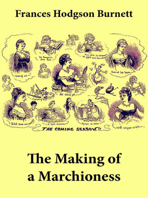 cover image of The Making of a Marchioness (Emily Fox-Seton, Complete)
